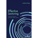 Effective Lecturing: Communicating and presenting subject content