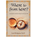 Where To From Here? A guide for individuals working the twelve steps of RSA.