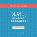 Beyond the Alphabet: Play into Reading Readiness