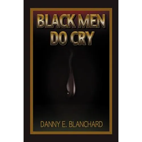 Black Men Do Cry