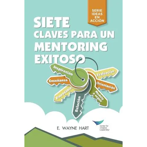 Seven Keys to Successful Mentoring (Spanish for Latin America)