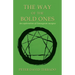 The Way of the Bold Ones: An Exploration of Enneagram Energies