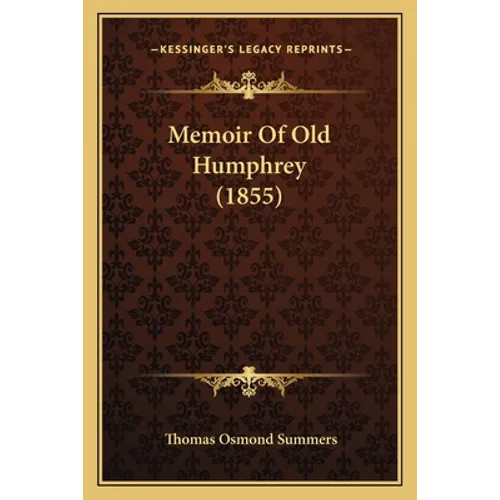 Memoir Of Old Humphrey (1855)