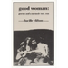 Good Woman: Poems and a Memoir 1969-1980