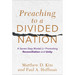 Preaching to a Divided Nation: A Seven-Step Model for Promoting Reconciliation and Unity