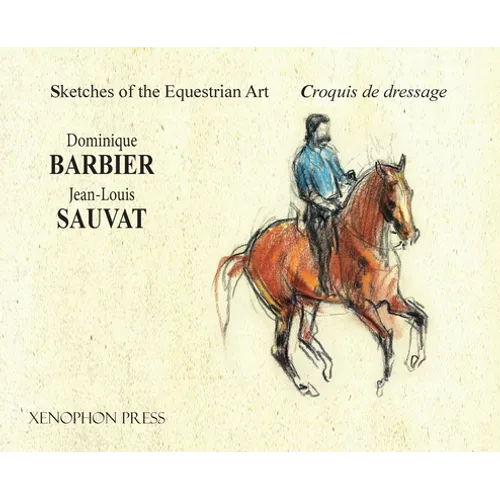 Sketches of the Equestrian Art - Croquis de Dressage