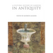 A Cultural History of Gardens in Antiquity
