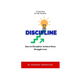 Dare to Discipline: Achieve More, Struggle Less