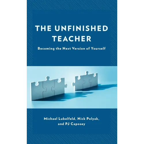 The Unfinished Teacher: Becoming the Next Version of Yourself