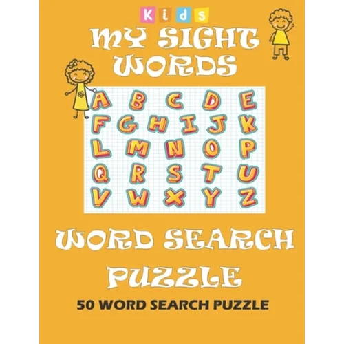 My Sight Words Word Search Puzzle kids: 50 Easy Word Search Puzzle Book Words for Kids Learning to Read