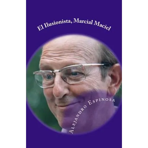 El Ilusionista, Marcial Maciel: Biografia no autorizada
