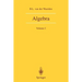 Algebra: Volume I