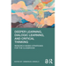 Deeper Learning, Dialogic Learning, and Critical Thinking: Research-based Strategies for the Classroom