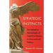 Strategic Instincts: The Adaptive Advantages of Cognitive Biases in International Politics