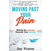 Moving Past Your Pain