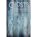 Ghosts in Time and Space