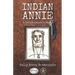 Indian Annie: A Grandmother's Story