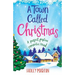 A Town Called Christmas: A perfect festive romantic read