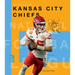 The Story of the Kansas City Chiefs