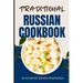 Traditional Russian Cookbook: 50 Authentic Recipes from Russia