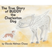 The True Story of Buddy the Charleston Dog