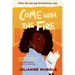 Come With The Fire: Young Adult Fiction Novel
