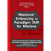 "Missional": Embracing a Paradigm Shift for Missions