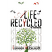 A Life Recycled: The Transformation