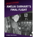 Amelia Earhart's Final Flight
