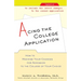 Acing the College Application: How to Maximize Your Chances for Admission to the College of Your Choice