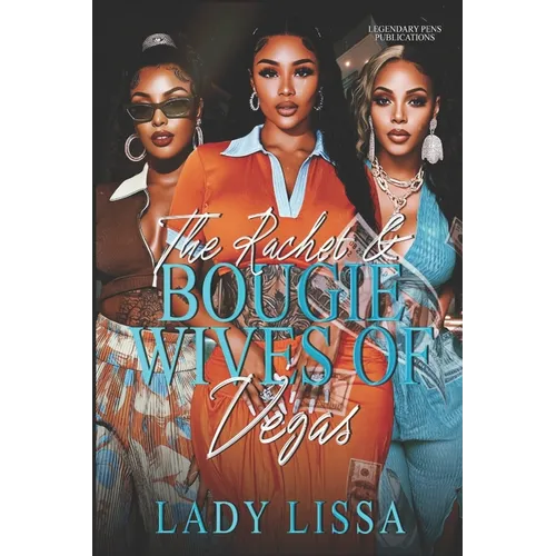 The Ratchet & Bougie Wives of Vegas: Standalone
