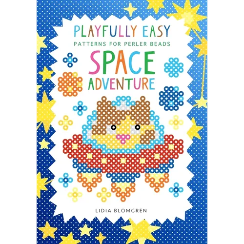 Playfully Easy Patterns for perler beads - SPACE ADVENTURE
