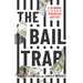 The Bail Trap: A Scandal at the Heart of American Justice