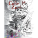 Color Me Zombied: A Zombie Bedtime Story Coloring Book