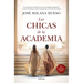 Chicas de la Academia, Las