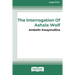 The Tribe 1: The Interrogation of Ashala Wolf [16pt Large Print Edition]