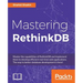 Mastering RethinkDB