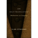 On Self-Translation: Meditations on Language