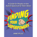 Finding Your Superpowers: A Guide for People on the Autism Spectrum and Their Allies