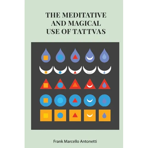 The Meditative and Magical use of Tatva