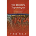 The Hebrew Physiologus: Animals and Creatures in Tsemah Tsaddik by Leon Moderna
