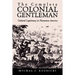 The Complete Colonial Gentleman: Cultural Legitimacy in Plantation America