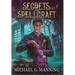 Secrets and Spellcraft