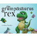 The Grumpasaurus Rex