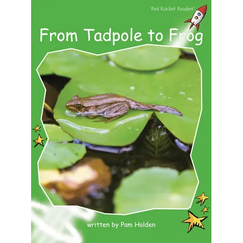 From Tadpole to Frog Big Book Edition