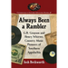 Always Been a Rambler: G.B. Grayson and Henry Whitter, Country Music Pioneers of Southern Appalachia