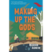 Making Up the Gods