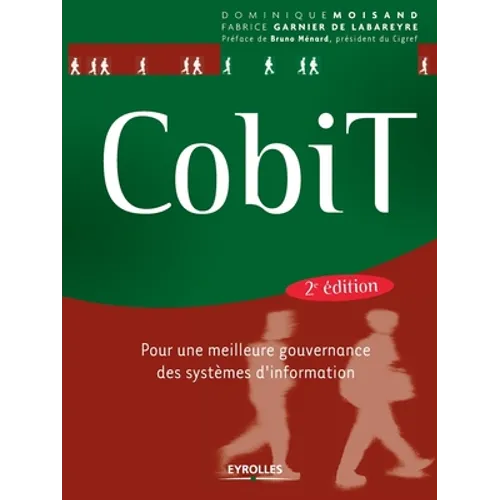 Cobit: Pour une meilleure gouvernance des systèmes d'information