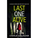 LAST ONE ALIVE an absolutely gripping crime thriller with a massive twist