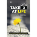 Take 2 at Life: Real-Life Stories of Love, Hope and Joy